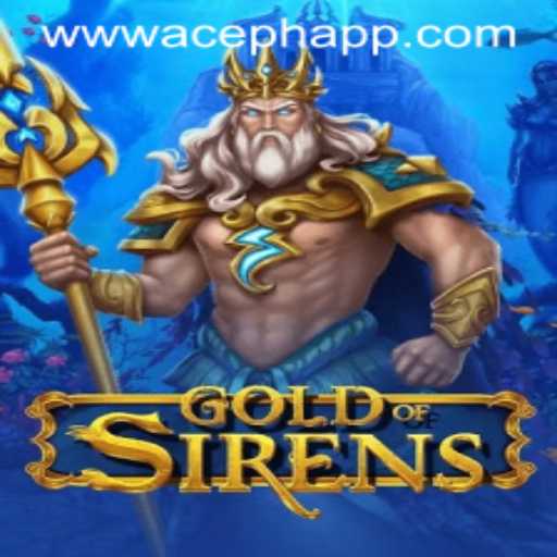 Discover the Enchanting World of GoldofSirens: The ACEPH Experience